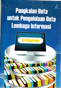 Pangkalan Data untuk Pengelolaan Data Lembaga Informasi